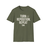 Turn, Reposition, Repeat Shirt, Funny CNA Shirt, CNA Gift, Nursing Assistant Tee, Healthcare Worker Gift