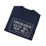 Insurance Said No, Not Me Shirt, Funny Pharmacy Tech Shirt, Pharmacist Gift, Pharmacy Technician Tee, Pharmacy Week Gift