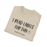 I Read Labels for Fun Shirt, Funny Dietitian Shirt, Dietitian Gift, Nutrition Tee, RD Gift