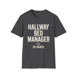 Hallway Bed Manager Shirt, Funny ER Nurse Shirt, ER Nurse Gift, Emergency Nurse Tee, Nurse Week Gift