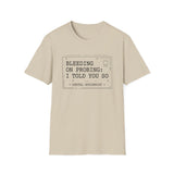 Bleeding on Probing: I Told You So Shirt, Funny Dental Hygienist Shirt, RDH Gift, Dental Office Team Tee, Dental Hygiene Gift