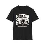 Meteor Shower Insomniac Shirt, Funny Amateur Astronomer Shirt, Astronomy Gift, Stargazing Tee, Space Lover Gift