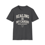 Scaling Is My Cardio Shirt, Funny Dental Hygienist Shirt, RDH Gift, Dental Office Team Tee, Dental Hygiene Gift