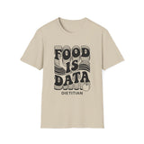 Food Is Data Shirt, Funny Dietitian Shirt, Dietitian Gift, Nutrition Tee, RD Gift