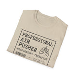 Professional Air Pusher Shirt, Respiratory Therapist Shirt, Funny RT Shirt, Respiratory Therapy Gift, RT Week Tee