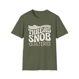 Thread Snob Shirt, Funny Quilter Shirt, Quilter Gift, Quilting Tee, Sewing Lover Gift