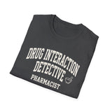 Drug Interaction Detective Shirt, Funny Pharmacist Shirt, Pharmacist Gift, Pharmacy Tee, PharmD Gift