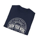Show Your Work Shirt, Funny Math Teacher Shirt, Math Teacher Gift, Teacher Tee, Back to School Gift