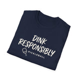 Dink Responsibly Shirt, Funny Pickleball Shirt, Pickleball Gift, Pickleball Tee, Player Gift