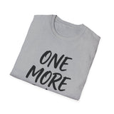 One More Bike Shirt, Funny Cyclist Shirt, Cyclist Gift, Bike Tee, Cycling Lover Gift