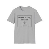 Other Side, Please Shirt, Funny X-Ray Tech Shirt, Radiology Tech Gift, Rad Tech Week Tee, Radiologic Technologist