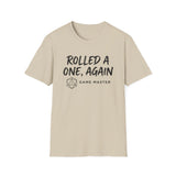 Rolled a One, Again Shirt, Funny Game Master Shirt, Tabletop Gamer Gift, RPG Tee, Game Night Gift