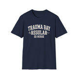 Trauma Bay Regular Shirt, Funny ER Nurse Shirt, ER Nurse Gift, Emergency Nurse Tee, Nurse Week Gift