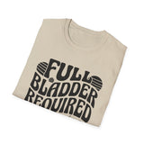 Full Bladder Required Shirt, Funny Sonographer Shirt, Sonographer Gift, Ultrasound Tech Tee, Sonography Gift