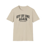 Off by One Again Shirt, Funny Software Engineer Shirt, Programmer Gift, Software Developer Tee, Coder Gift