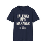 Hallway Bed Manager Shirt, Funny ER Nurse Shirt, ER Nurse Gift, Emergency Nurse Tee, Nurse Week Gift