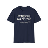 Professional Egg Collector Shirt, Funny Chicken Keeper Shirt, Chicken Lover Gift, Backyard Chicken Tee, Homestead Gift