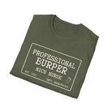Professional Burper Shirt, Funny NICU Nurse Shirt, Neonatal Nurse Gift, NICU Christmas Tee, Nurse Gift