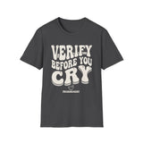 Verify Before You Cry Shirt, Funny Pharmacist Shirt, Pharmacist Gift, Pharmacy Tee, PharmD Gift