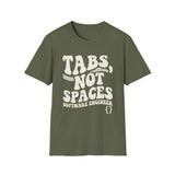 Tabs, Not Spaces Shirt, Funny Software Engineer Shirt, Programmer Gift, Software Developer Tee, Coder Gift