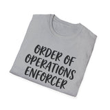 Order of Operations Enforcer Shirt, Funny Math Teacher Shirt, Math Teacher Gift, Teacher Tee, Back to School Gift
