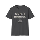 Bed Bath Professional Shirt, Funny CNA Shirt, CNA Gift, Nursing Assistant Tee, Healthcare Worker Gift