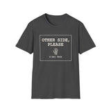 Other Side, Please Shirt, Funny X-Ray Tech Shirt, Radiology Tech Gift, Rad Tech Week Tee, Radiologic Technologist