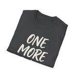 One More Bike Shirt, Funny Cyclist Shirt, Cyclist Gift, Bike Tee, Cycling Lover Gift