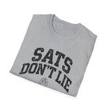 Sats Don't Lie Shirt, Respiratory Therapist Shirt, Funny RT Shirt, Respiratory Therapy Gift, RT Week Tee