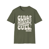 Gull? Probably Gull Shirt, Funny Birder Shirt, Bird Watcher Gift, Birdwatching Tee, Birder Gift