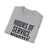 Hours of Service, Minutes of Sleep Shirt, Funny Truck Driver Shirt, Trucker Gift, Truck Driver Tee, CDL Driver Gift