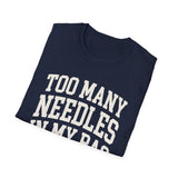 Too Many Needles in My Bag Shirt, Funny Knitter Shirt, Knitting Gift, Knitter Tee, Yarn Lover Gift