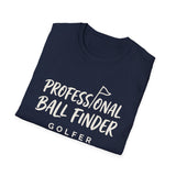 Professional Ball Finder Shirt, Funny Golfer Shirt, Golfer Gift, Golf Tee, Golf Lover Gift