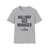 Hallway Bed Manager Shirt, Funny ER Nurse Shirt, ER Nurse Gift, Emergency Nurse Tee, Nurse Week Gift