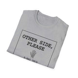 Other Side, Please Shirt, Funny X-Ray Tech Shirt, Radiology Tech Gift, Rad Tech Week Tee, Radiologic Technologist