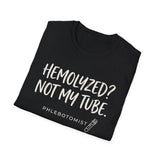 Hemolyzed? Not My Tube Shirt, Funny Phlebotomist Shirt, Phlebotomy Gift, Lab Tech Tee, Lab Week Gift