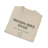 Professional Address Repeater Shirt, Funny 911 Dispatcher Shirt, Dispatcher Gift, 911 Dispatcher Tee, Telecommunicator Gift