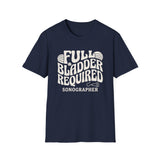 Full Bladder Required Shirt, Funny Sonographer Shirt, Sonographer Gift, Ultrasound Tech Tee, Sonography Gift