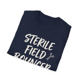 Sterile Field Bouncer Shirt, Funny Surgical Tech Shirt, Surgical Tech Gift, Scrub Tech Tee, OR Team Gift