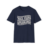 Nice Veins (Professionally Speaking) Shirt, Funny Phlebotomist Shirt, Phlebotomy Gift, Lab Tech Tee, Lab Week Gift