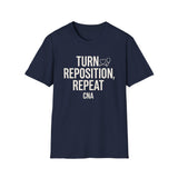 Turn, Reposition, Repeat Shirt, Funny CNA Shirt, CNA Gift, Nursing Assistant Tee, Healthcare Worker Gift