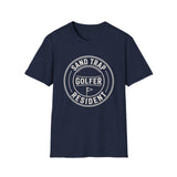 Sand Trap Resident Shirt, Funny Golfer Shirt, Golfer Gift, Golf Tee, Golf Lover Gift