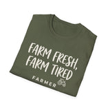 Farm Fresh, Farm Tired Shirt, Funny Farmer Shirt, Farmer Gift, Farm Tee, Homestead Gift