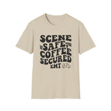Scene Safe, Coffee Secured Shirt, Funny EMT Shirt, EMT Gift, Paramedic Tee, First Responder Gift