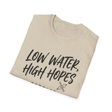 Low Water, High Hopes Shirt, Funny Paddler Shirt, Kayaker Gift, Paddling Tee, Lake Life Gift