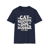 Cat Whisperer, Dog Hugger Shirt, Funny Vet Tech Shirt, Vet Tech Gift, Veterinary Technician Tee, Vet Clinic Gift