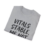 Vitals Stable, Me Not So Much Shirt, Funny EMT Shirt, EMT Gift, Paramedic Tee, First Responder Gift