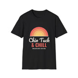 Chin Tuck and Chill Shirt, Funny SLP Shirt, Speech Therapy Shirt, Speech Therapist Gift, Medical SLP Tee, Dysphagia T-Shirt