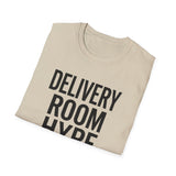 Delivery Room Hype Crew Shirt, Funny Labor & Delivery Shirt, Labor and Delivery Nurse Gift, LandD Nurse Tee, Nurse Week Gift
