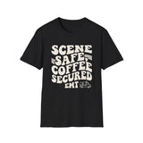 Scene Safe, Coffee Secured Shirt, Funny EMT Shirt, EMT Gift, Paramedic Tee, First Responder Gift